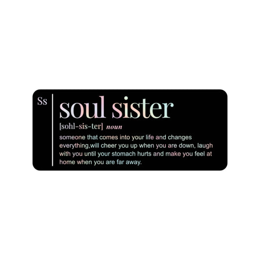 Juju and Moxie Co. - Soul Sister Definition Holographic Vinyl Sticker