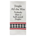 Jingle All The Way...Towel