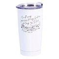 I Will Sing Praises to my God..White Tumbler
