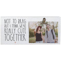 Not To Brag…Picture Clip