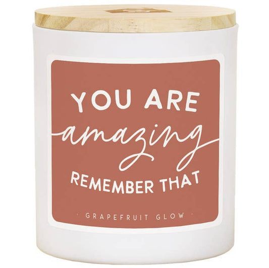 You Are Amazing..Grapefruit Glow Candle