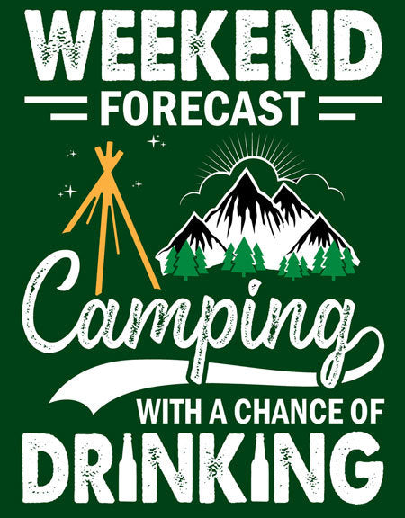 Weekend Forecast - Camping With A Chance Of Drinking...Tin Sign