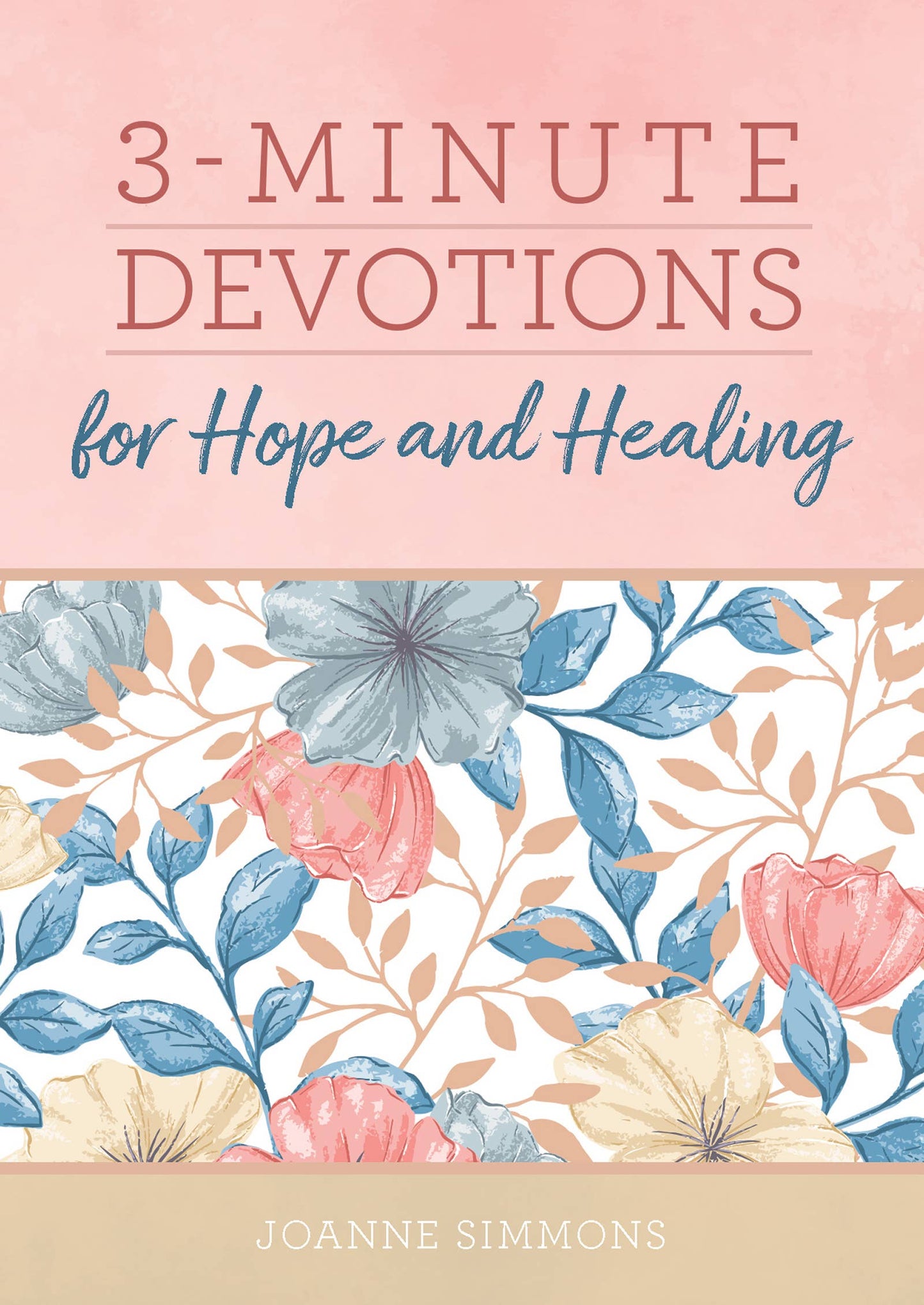 3 Minute Devotions for Hope and Healing