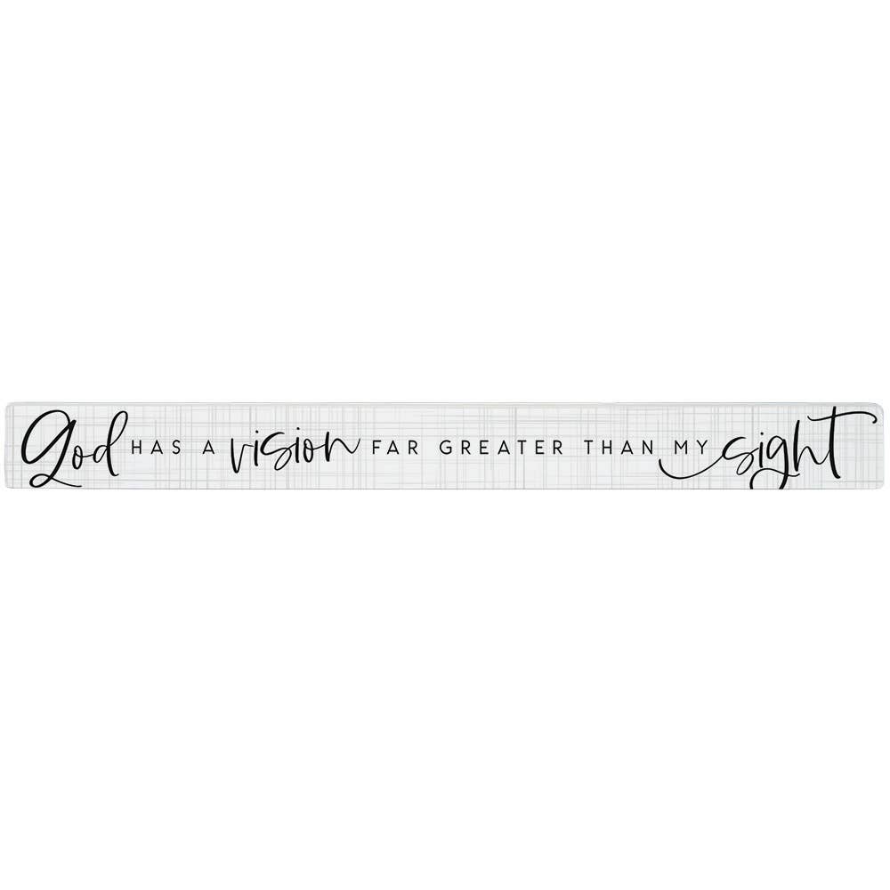 God Has A Vision..Sign