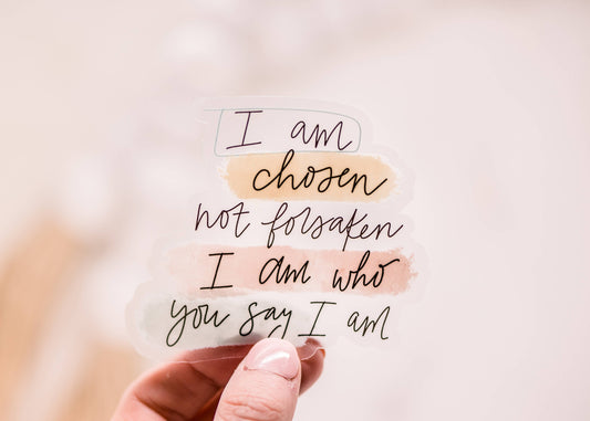 I Am Chosen..Sticker