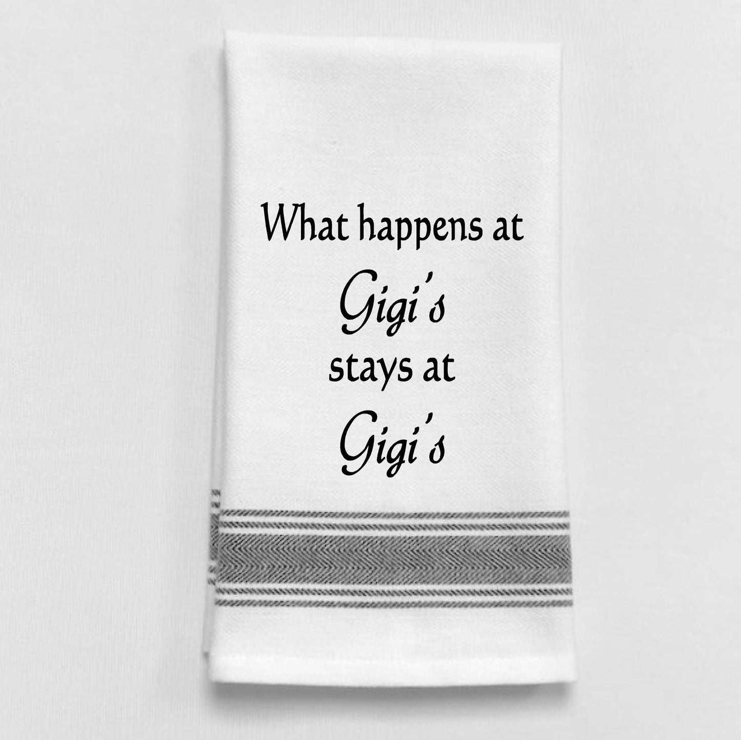What happens at Gigi's stays at Gigi's towel