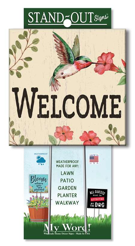 Welcome Hummingbird Stand Out Sign