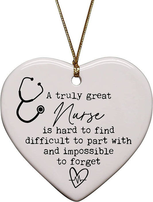 A Truly Great Nurse is Hard To Find Heart Ornament