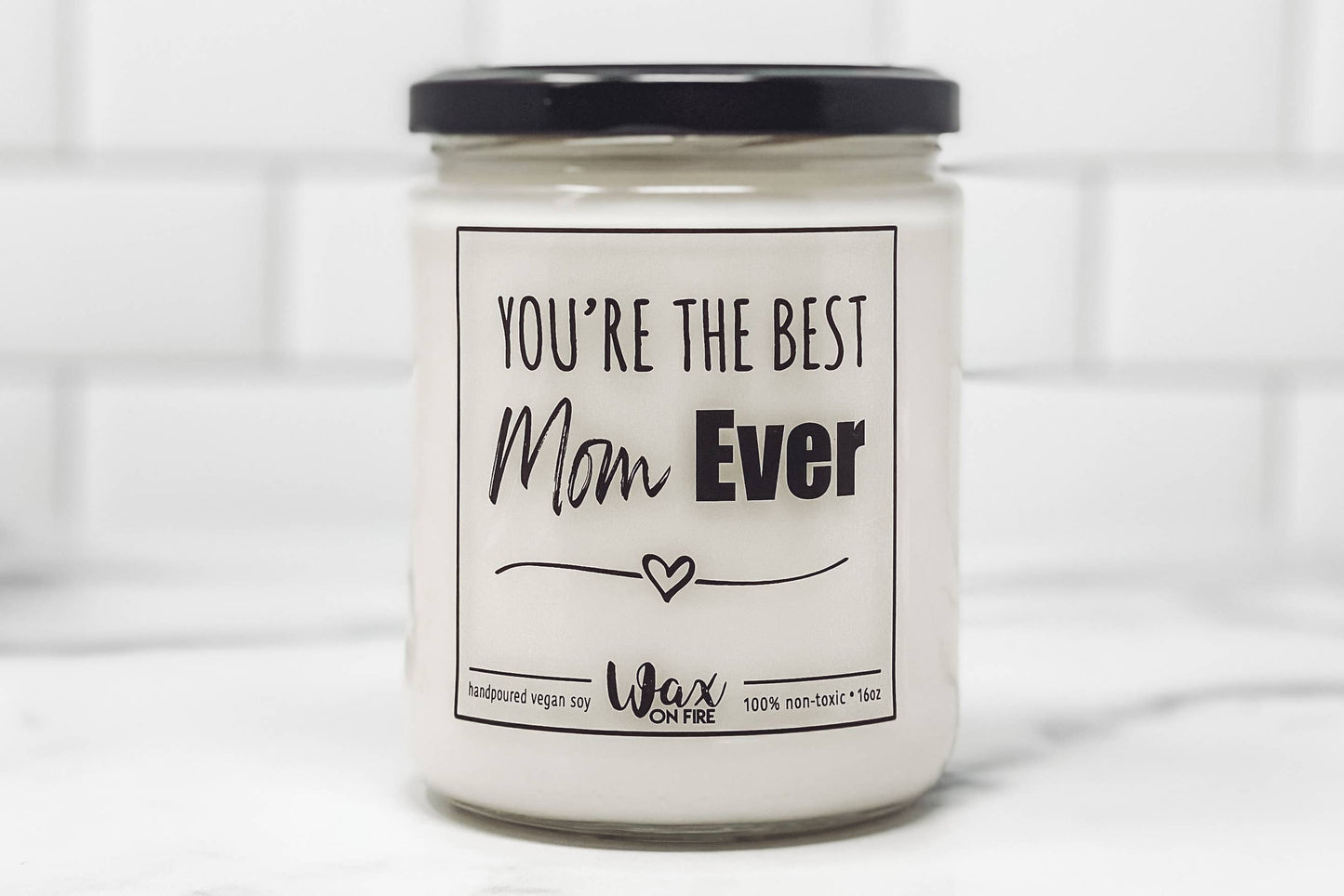 You're The Best Mom Candle