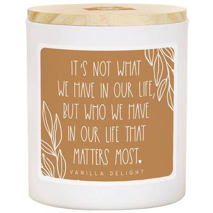 It’s Not What We Have..Vanilla Delight Candle