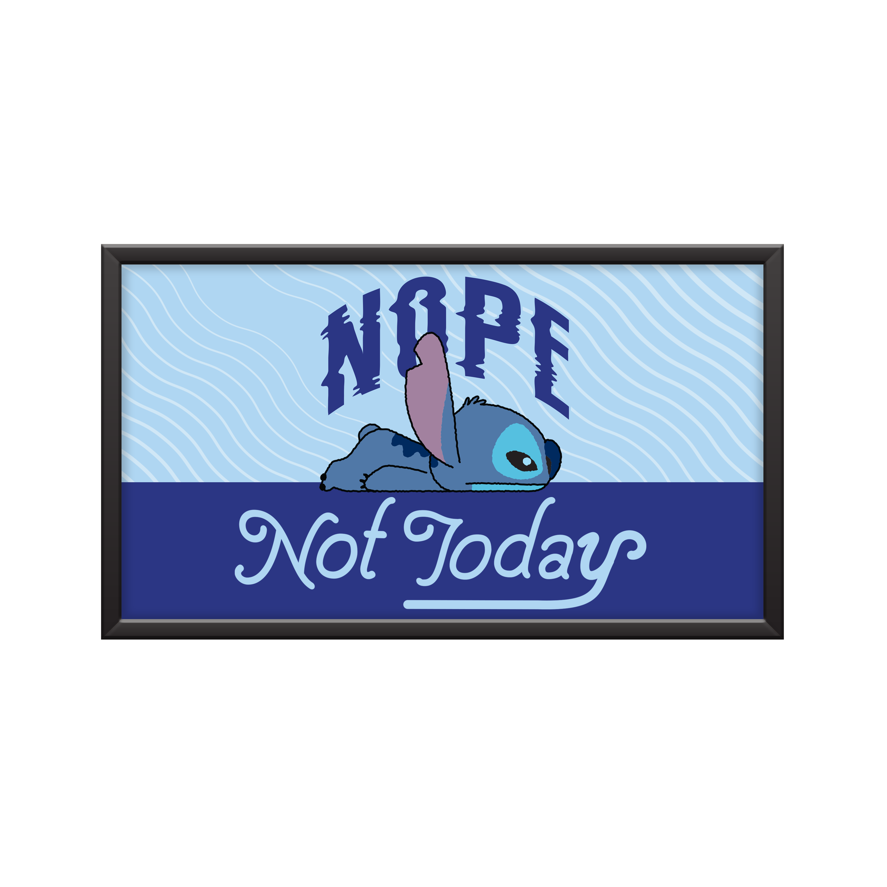 Lilo and Stitch Nope Not Today Sign
