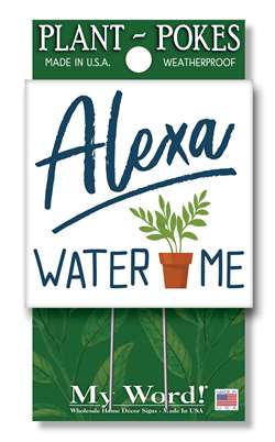 Alexa Water Me Plant Poke/ Garden Accessory