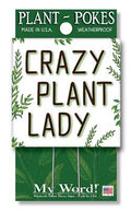 Crazy Plant Lady Plant Poke