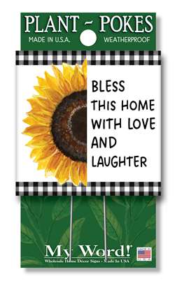 Bless this Home with Love and Laughter Sunflower Plant Poke