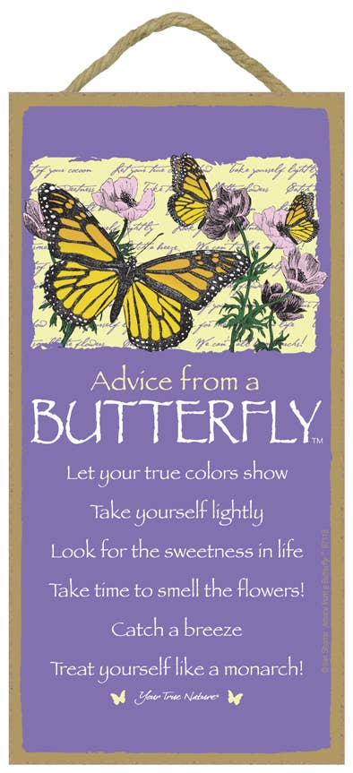 Advice from a Butterfly Wood Sign
