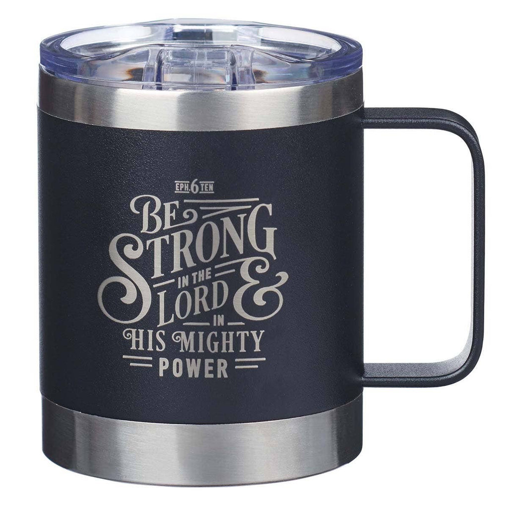 Be Strong in the Lord Mug
