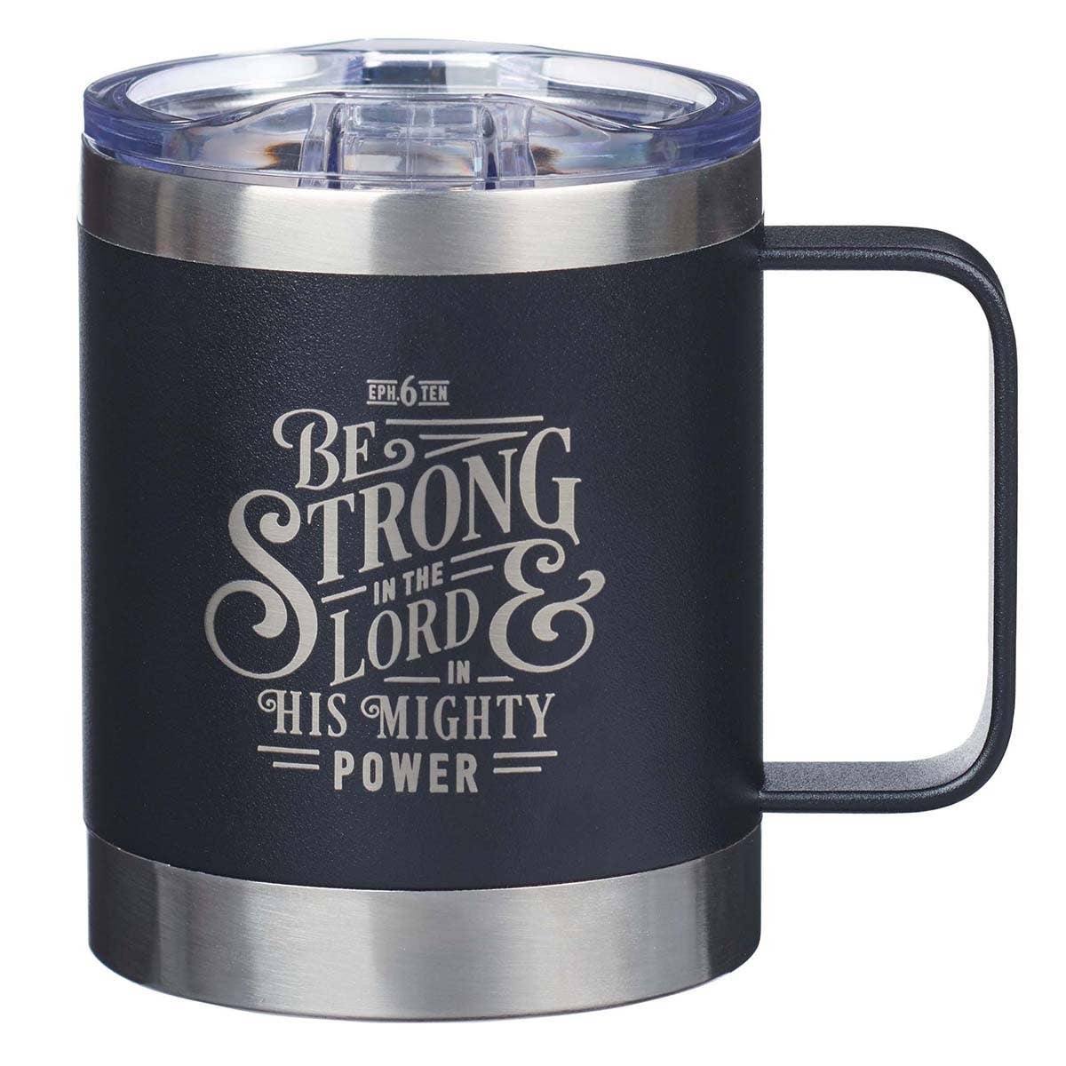 Be Strong in the Lord Mug
