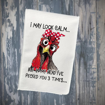 I May Look Calm..Kitchen Towel