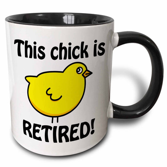This Chick Is Retired Mug