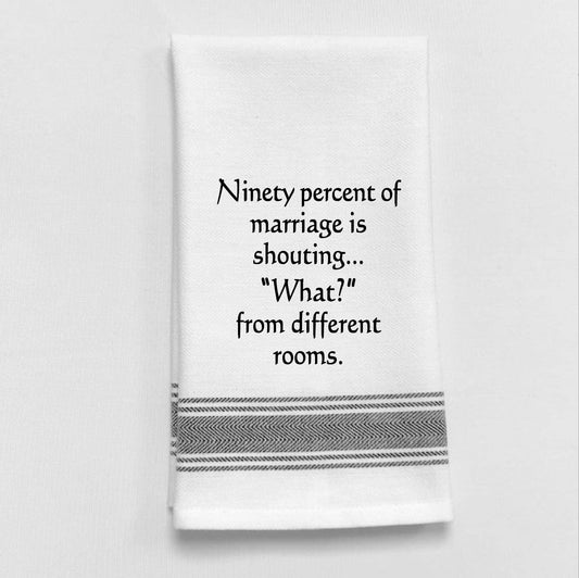 Ninety Percent of Marriage..Towel