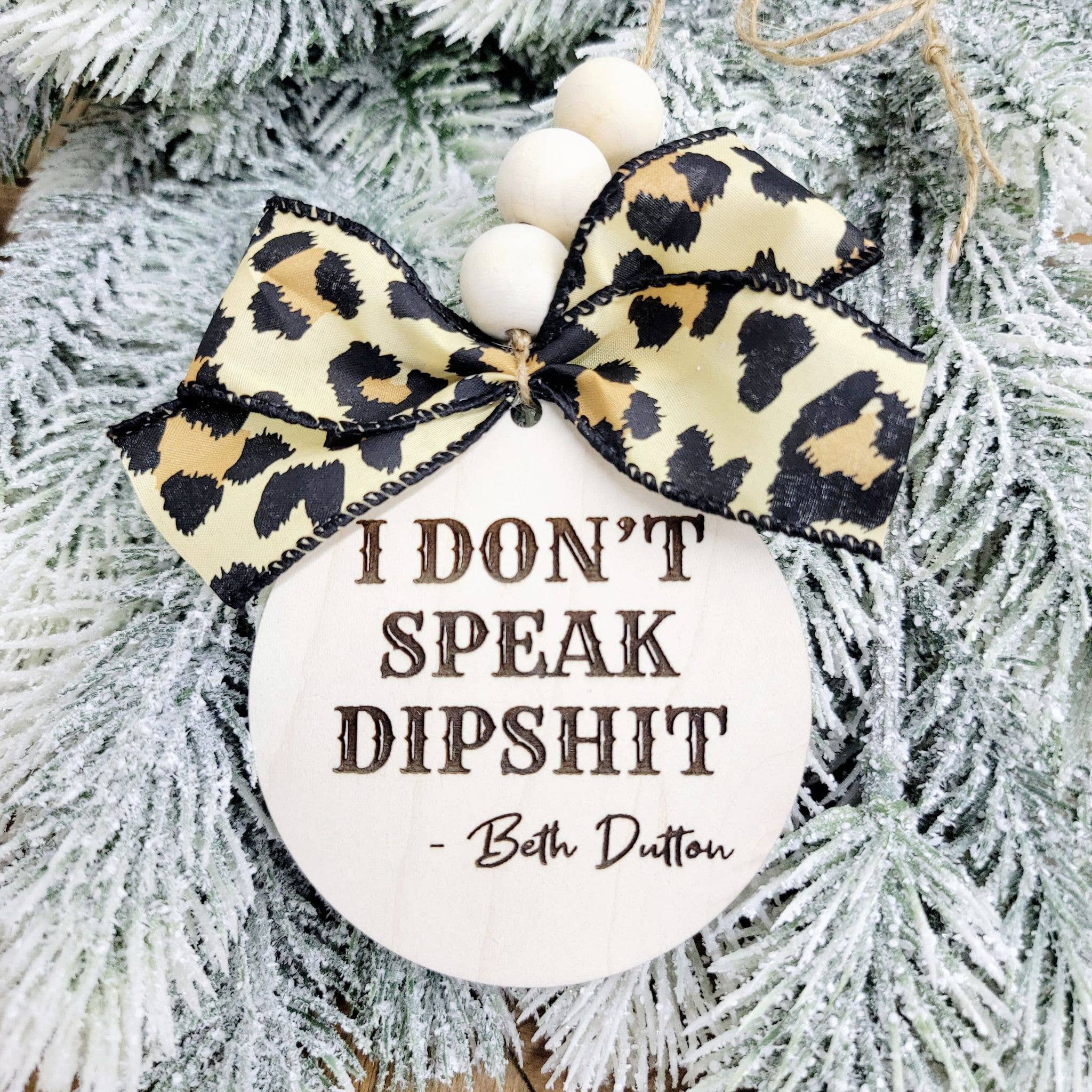 I Don't Speak Dipshit Car Charm Ornament Cheetah Bow