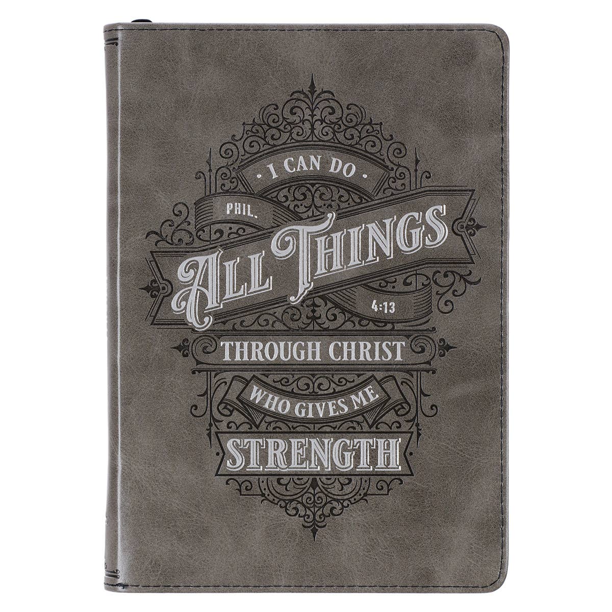 I Can Do All things... Gray Faux Leather Classic Journal w/ Zipper Closure