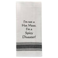 I'm Not a Hot Mess..Towel