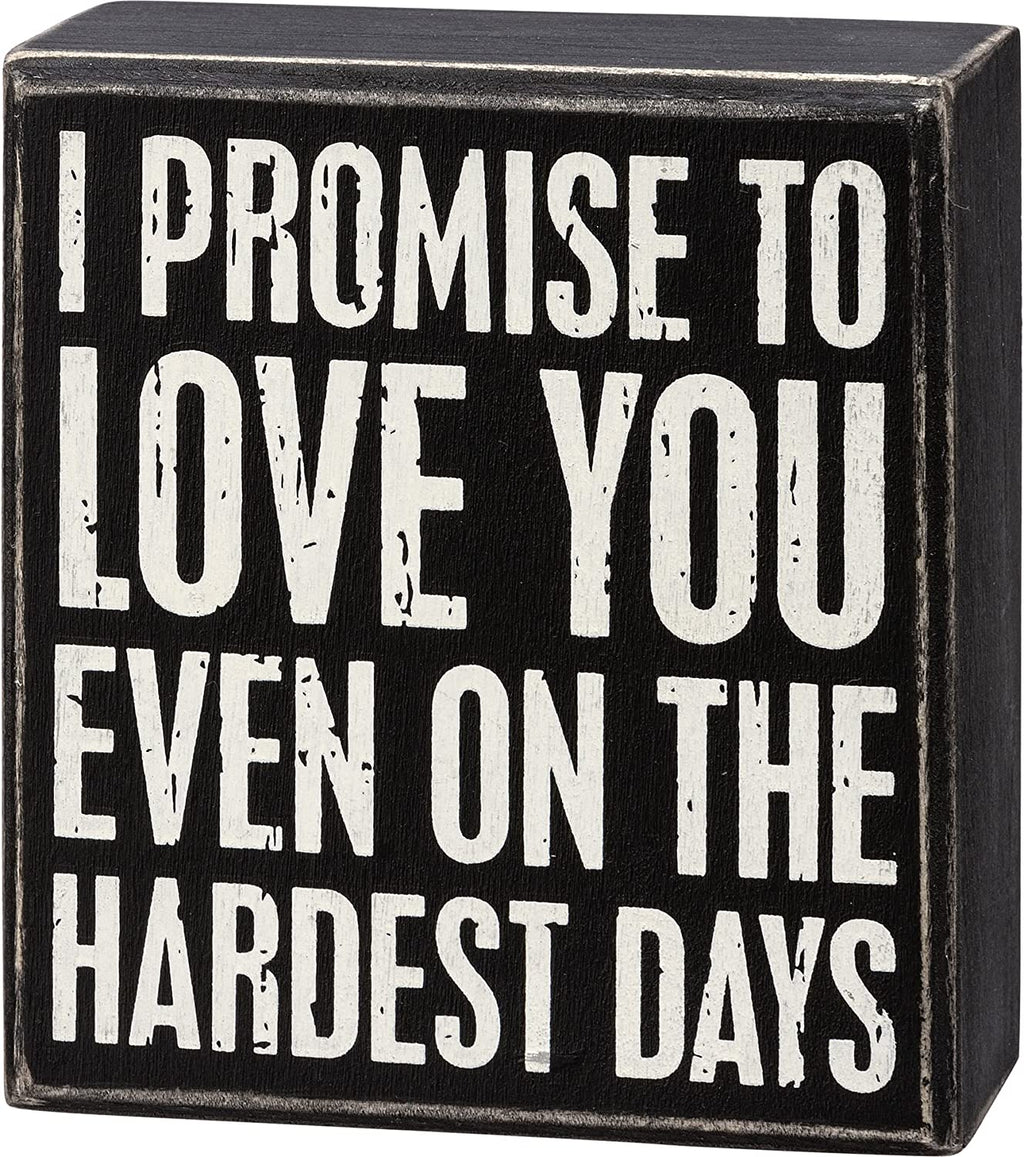 I Promise To Love You Primitives by Kathy Box Sign