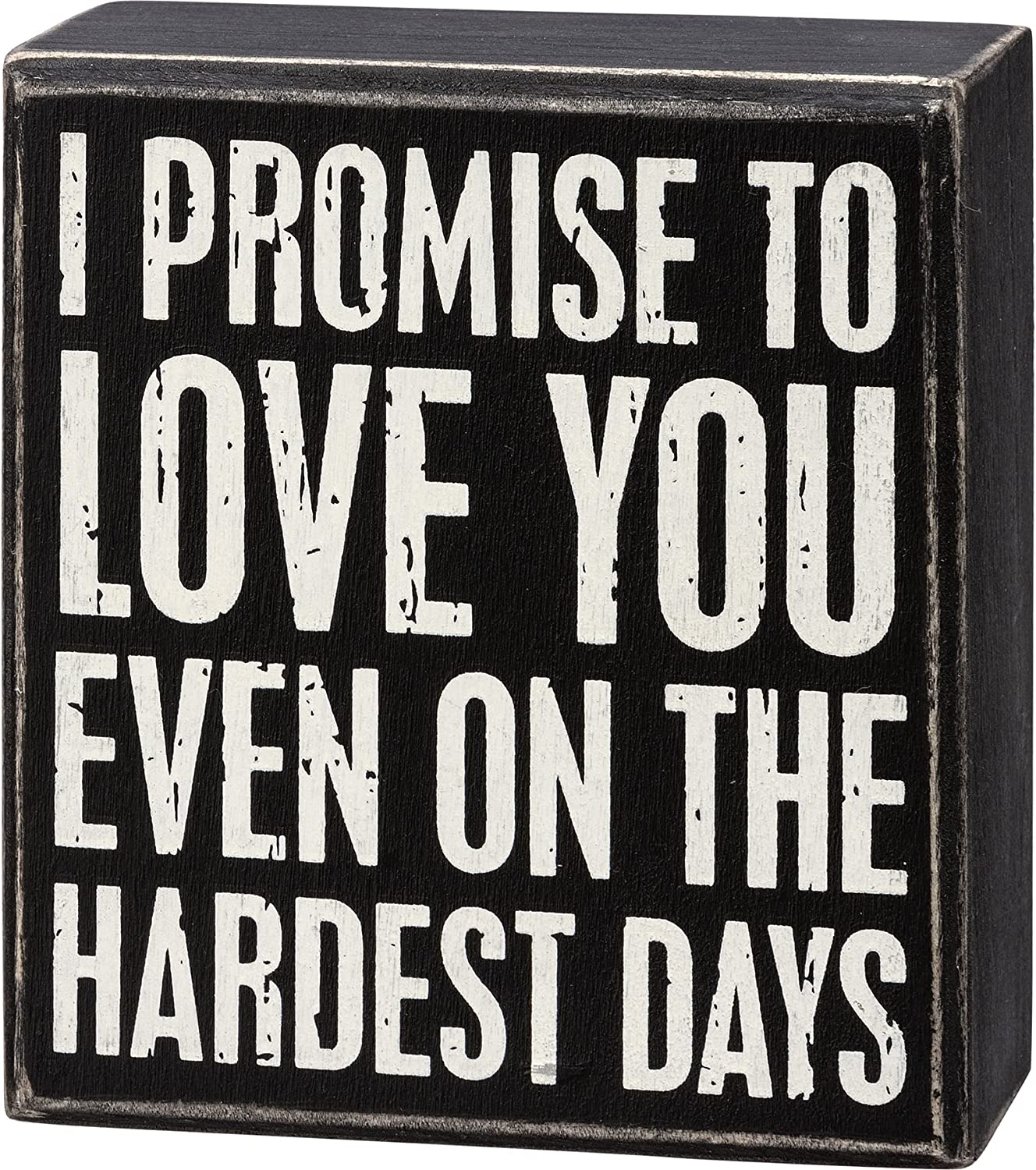 I Promise To Love You Primitives by Kathy Box Sign