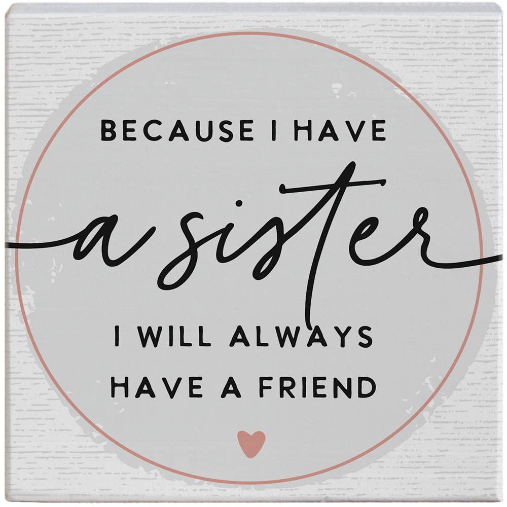 Because I Have a Sister..Sign