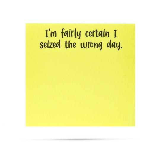I'm Fairly Certain I Seized..Sassy Sticky Notes