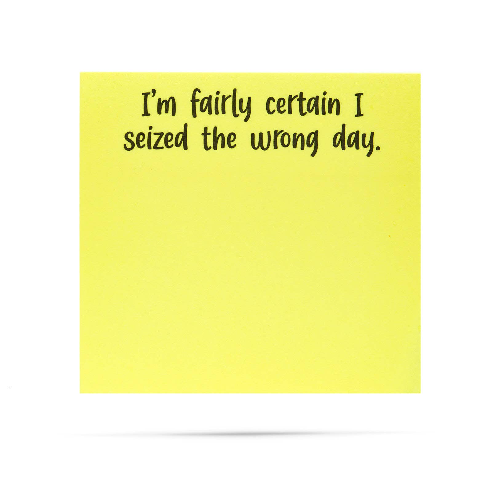 I'm Fairly Certain I Seized..Sassy Sticky Notes