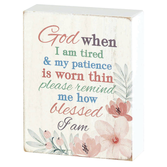 God When I Am Tired..Plaque