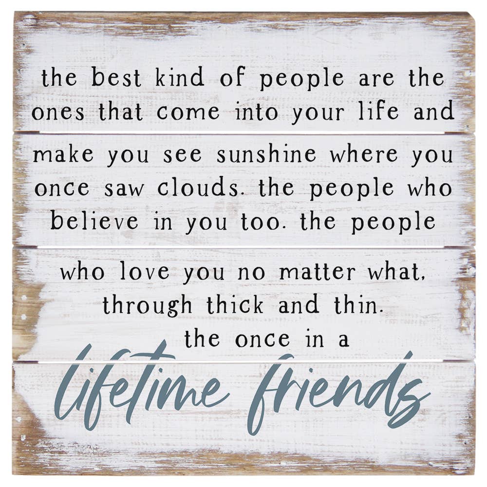 The Best Kind of People Are The Ones..Large Sign