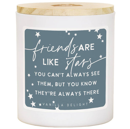 Friends Are Like Stars..Vanilla Delight Candle