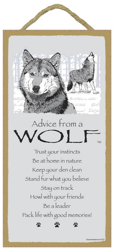 Advice from a Wolf Wood Sign