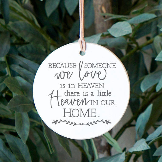 Clairmont & Co - Because Someone We Love Is In Heaven.... In Our Home, Bereavement Ornament