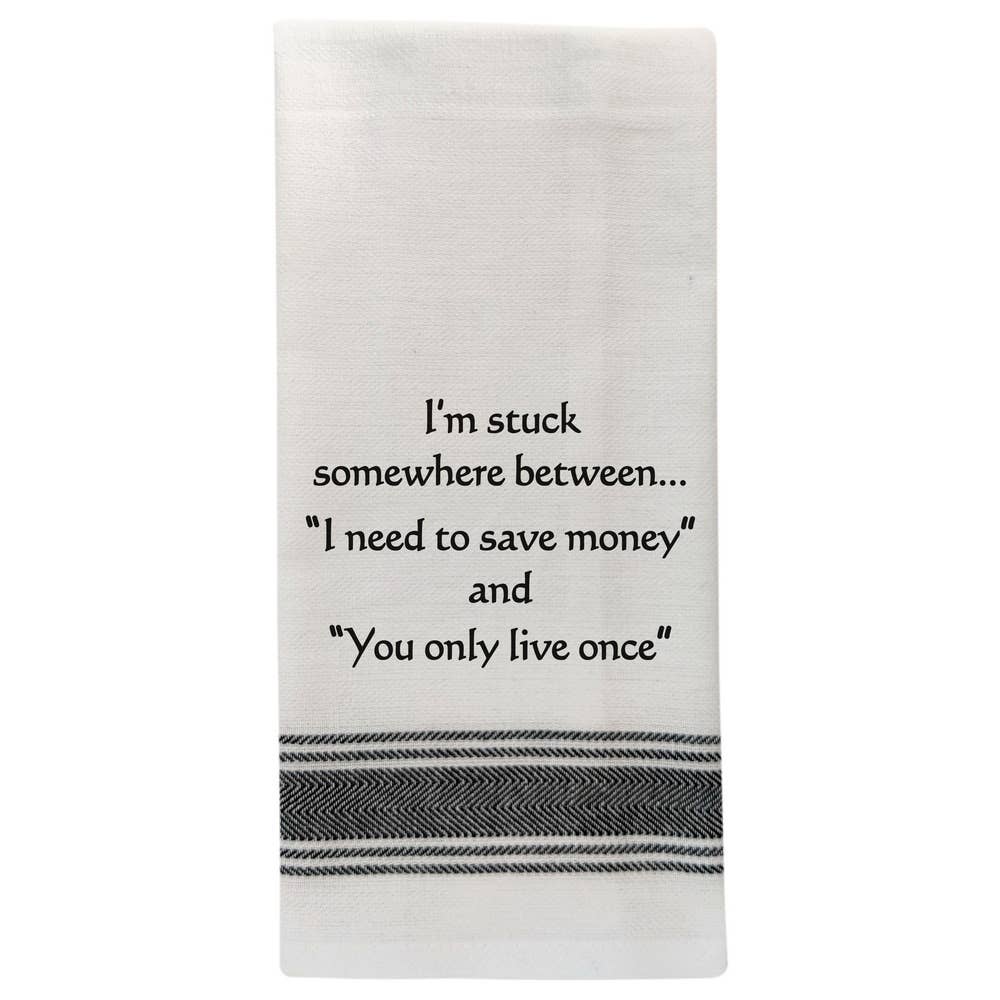 I'm Stuck Somewhere Between...Towel