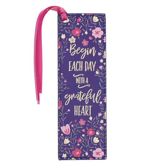 Begin Each Day With a Grateful Heart Faux Leather Bookmark