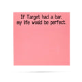 If Target Had a Bar..Sassy Sticky Notes