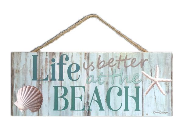 Life is Better at the Beach Sign