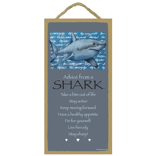 Advice from a Shark Wood Sign