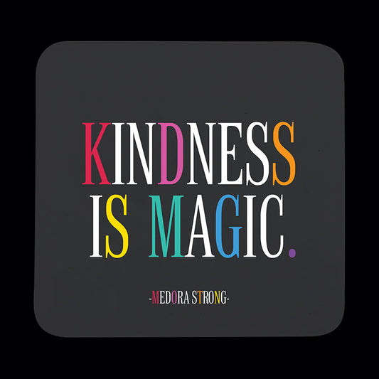 Kindness is magic coaster