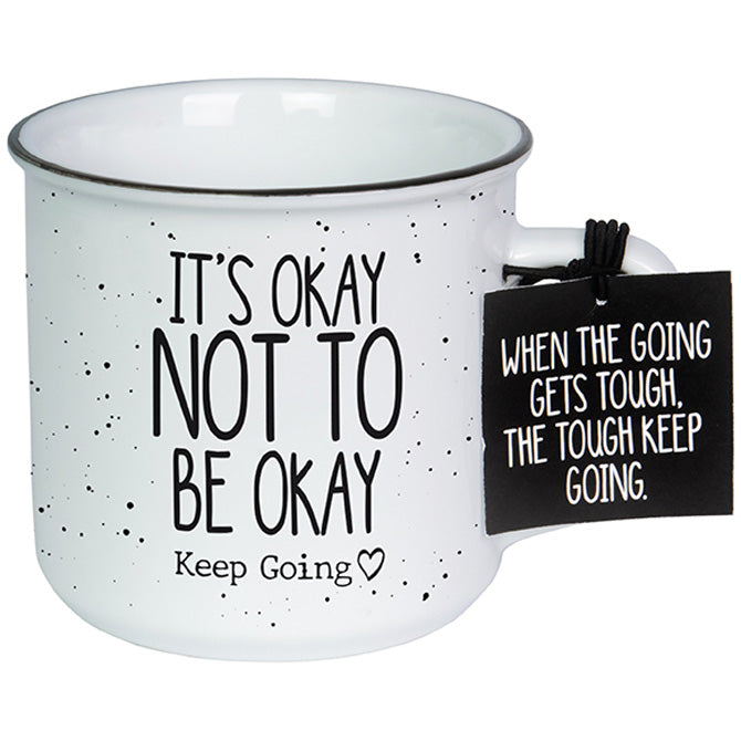 Keep Going Collection "Not Be Okay" Vintage Mug With Tag