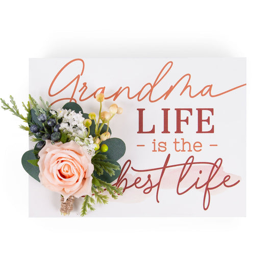 Grandma Life is the Best Life Sign