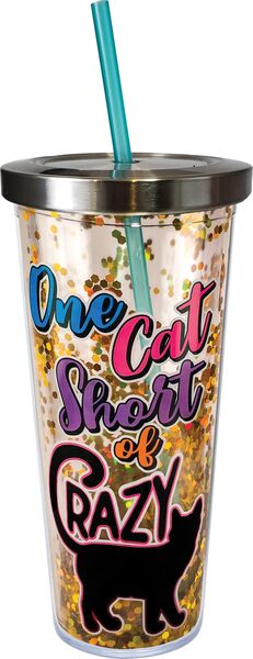 One Cat Short of Crazy Cup with Straw