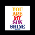 You are my sunshine magnet