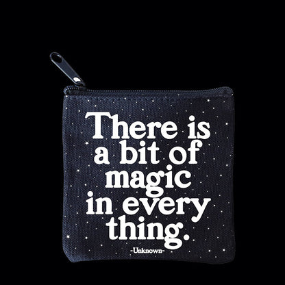 There is a bit of magic in everything - mini pouch