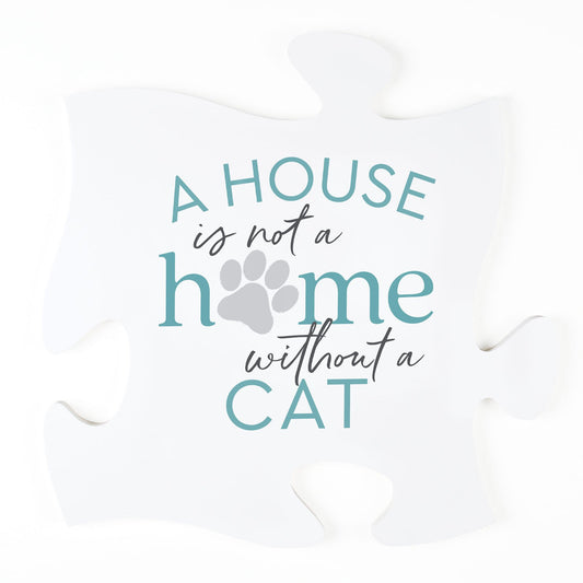 A House is not a Home Without a Cat Puzzle Piece