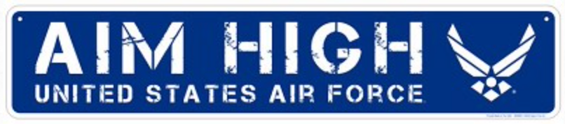 Air Force Aim High Street Sign